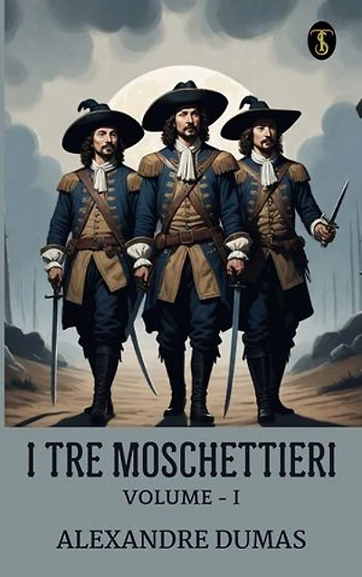 I tre moschettieri, vol. I