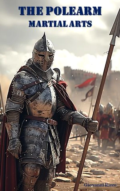 The Polearm Martial Arts