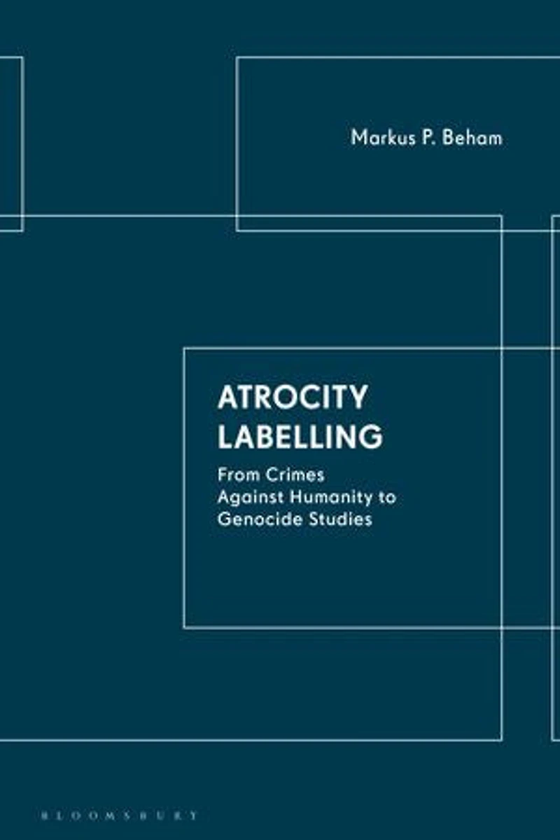 Atrocity Labelling: From Crimes Against Humanity To Genocide Studies