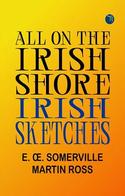 All on the Irish Shore: Irish Sketches