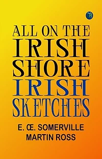 All on the Irish Shore: Irish Sketches