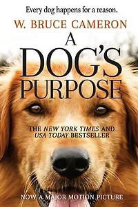 A Dog's Purpose: Novel for Humans