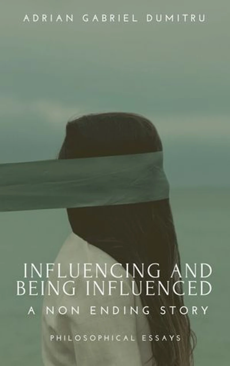 INFLUENCING AND BEING INFLUENCED: ... a non ending story