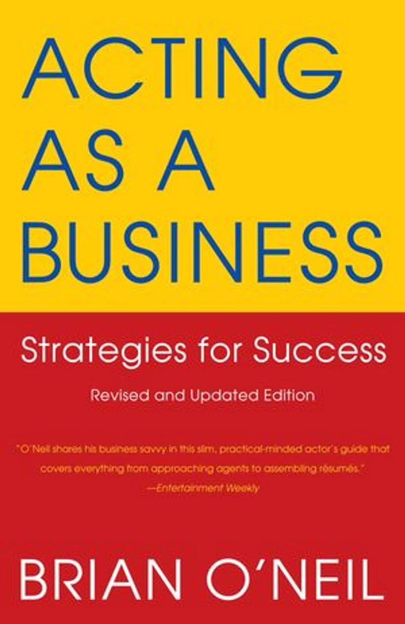 Acting as a Business, Fifth Edition: Strategies for Success