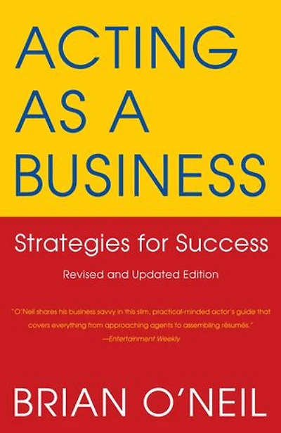 Acting as a Business, Fifth Edition: Strategies for Success