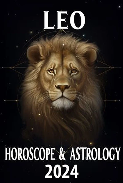Leo Horoscope & Astrology 2024: Your Personal Horoscope 2024