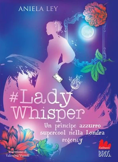 Lady Whisper. Un principe azzurro supercool nella Londra regency