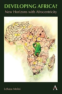 Developing Africa?: New Horizons with Afrocentricity
