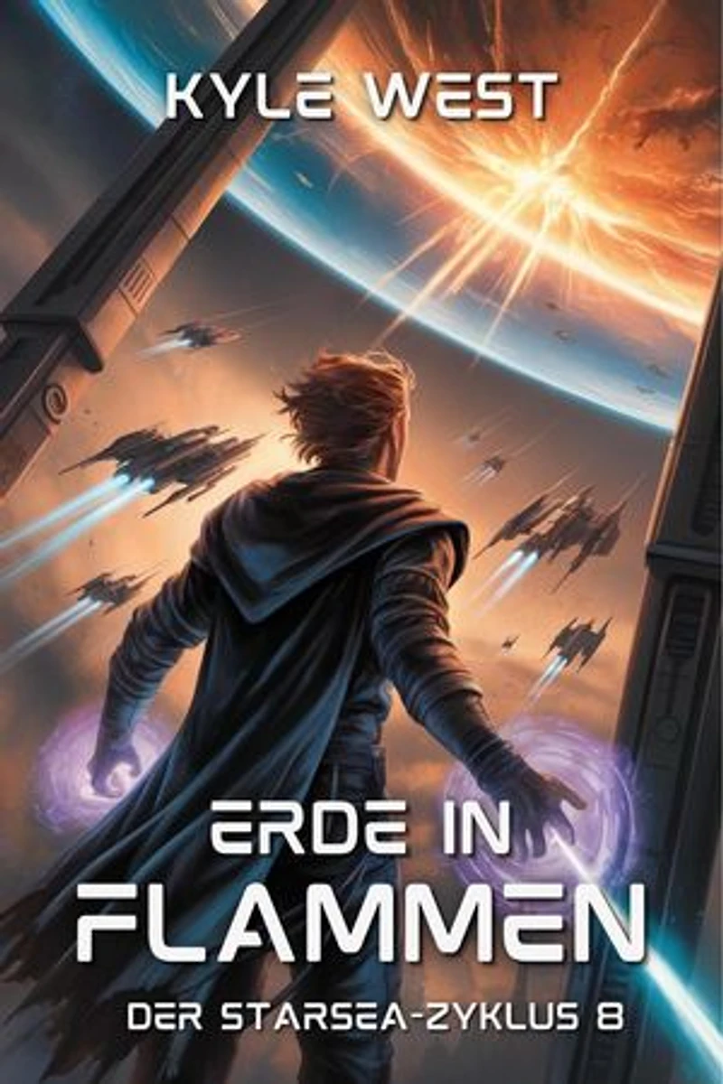 Erde in Flammen: Der Starsea-Zyklus, #8