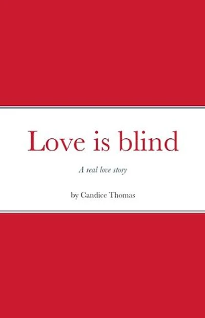 Love is blind: A real love story