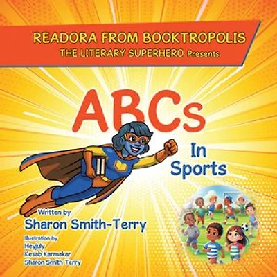 READORA FROM BOOKTROPOLIS The Literary Superhero: Presents ABCs In Sports