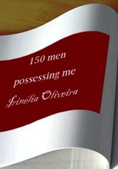 150 men possessing me: Erótic Tales