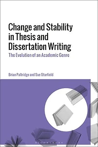Change and Stability Thesis Dissertation Writing: The Evolution of an Academic Genre