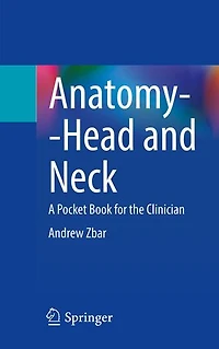 Anatomy-Head and Neck: A Pocket Book for the Clinician