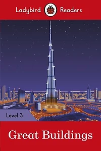 Ladybird Readers Level 3 - Great Buildings (ELT Graded Reader)