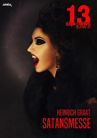 13 SHADOWS, Band 41: SATANSMESSE: Horror aus dem Apex-Verlag!