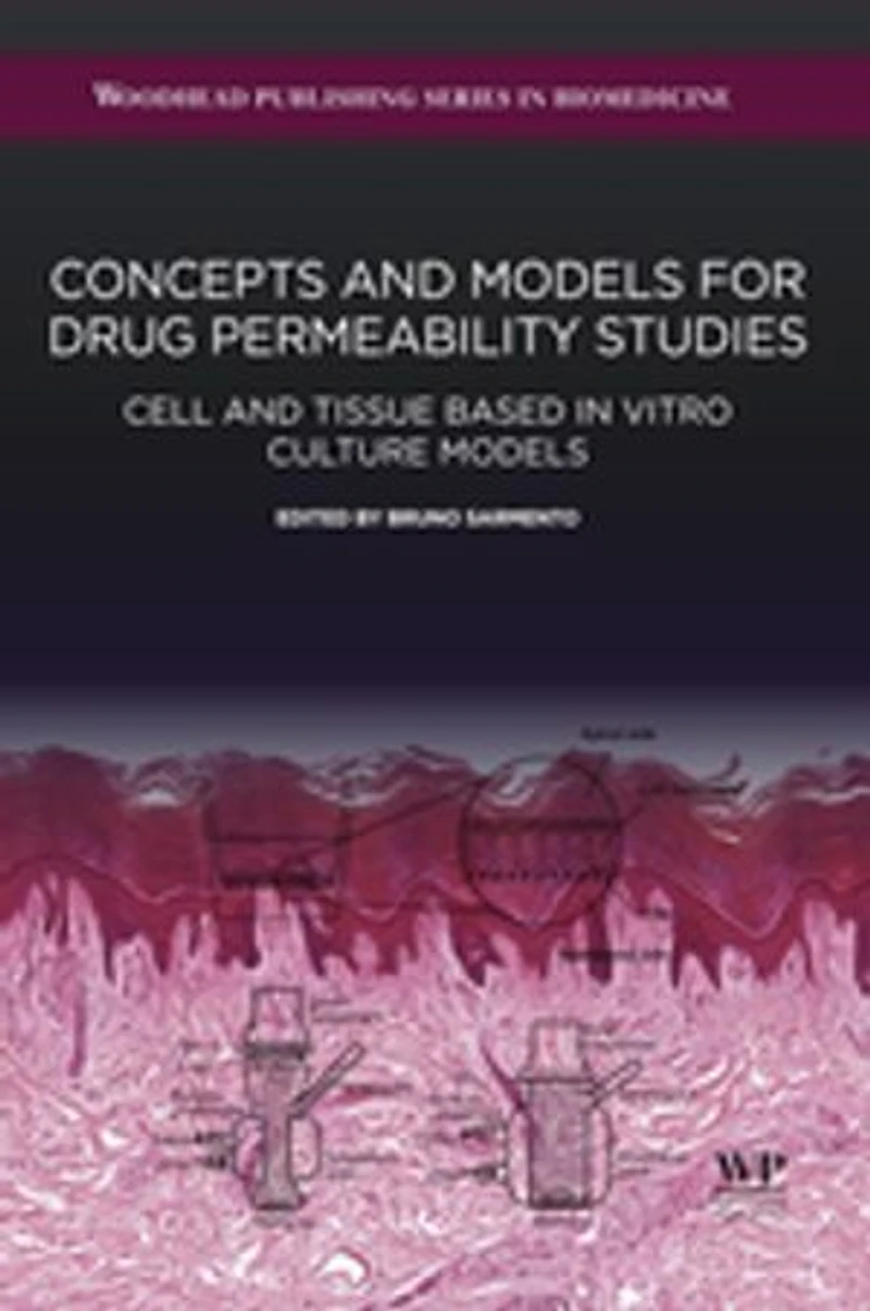 Concepts And Models For Drug Permeability Studies: Cell Tissue Based Vitro Culture