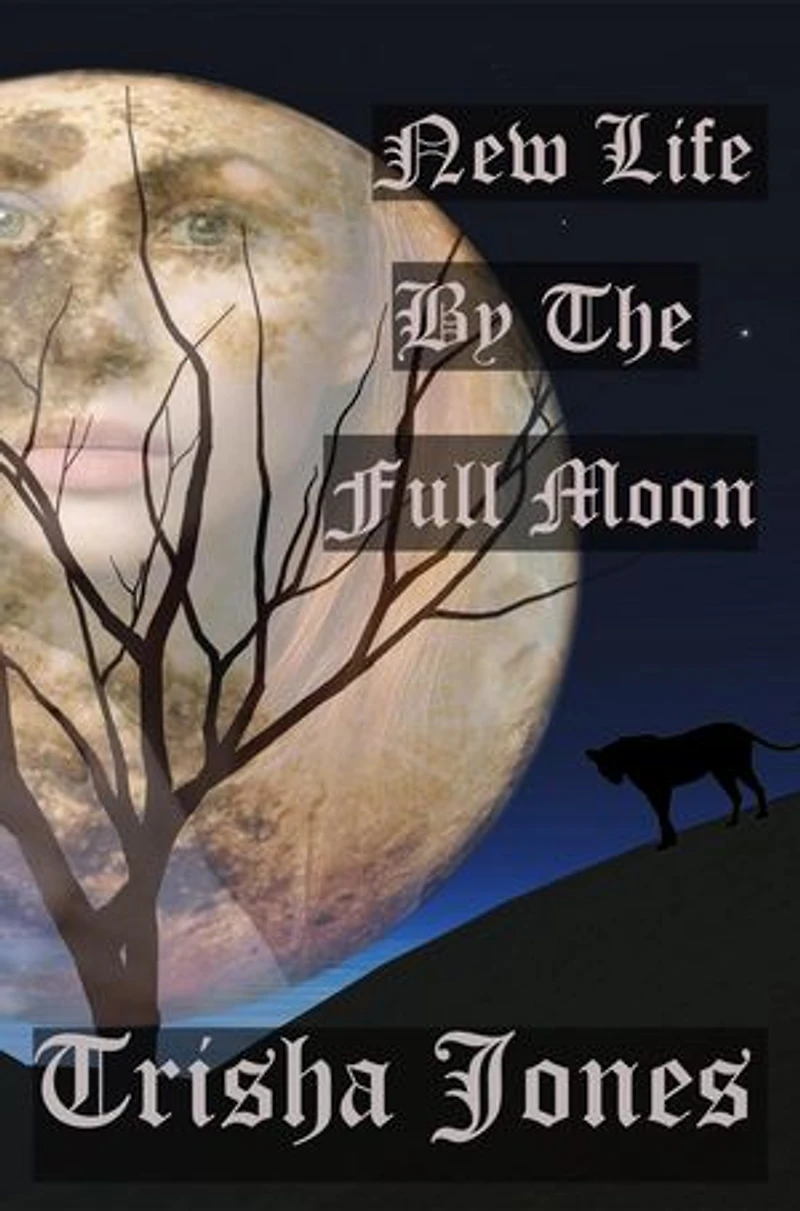 New Life By The Full Moon: Ann Smith Series, #1