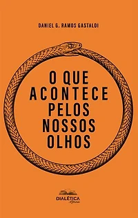 O que acontece pelos nossos olhos