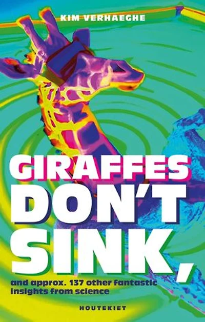 Giraffes don't sink: And approx. 137 other fantastic insights from science