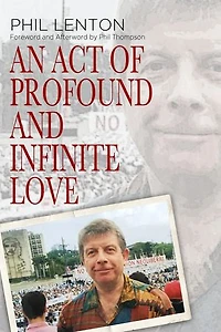 An Act of Profound and Infinite Love