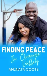 Finding Peace in Orange Valley: Hearts Unveiled, #1