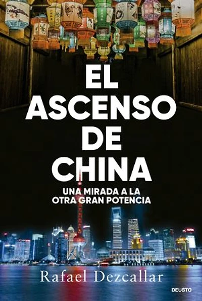 El ascenso de China: Una mirada a la otra gran potencia