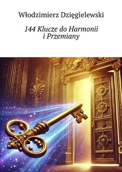 144 Klucze do Harmonii i Przemiany