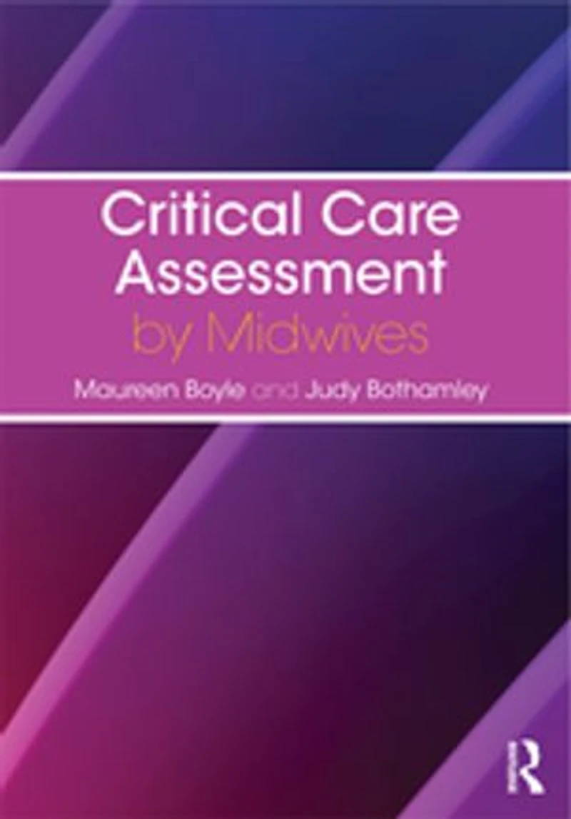 Critical Care Assessment By Midwives