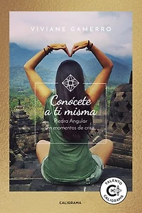 Conócete a ti misma: Piedra angular en momentos de crisis