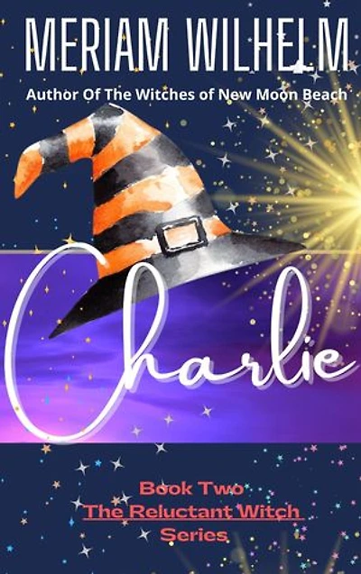 The Reluctant Witch Series Book Two: Charlie