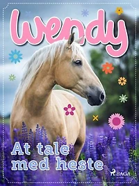 Wendy – At tale med heste