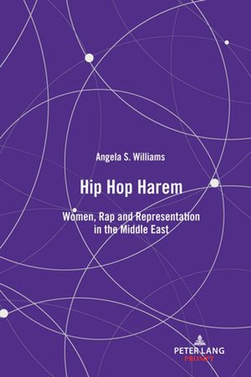 Hip Hop Harem: Women, Rap And Representation In The Middle East