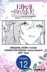 Fake It to Break It! I Faked Amnesia to Break off My Engagement and Now He's All Lovey-Dovey?! #012