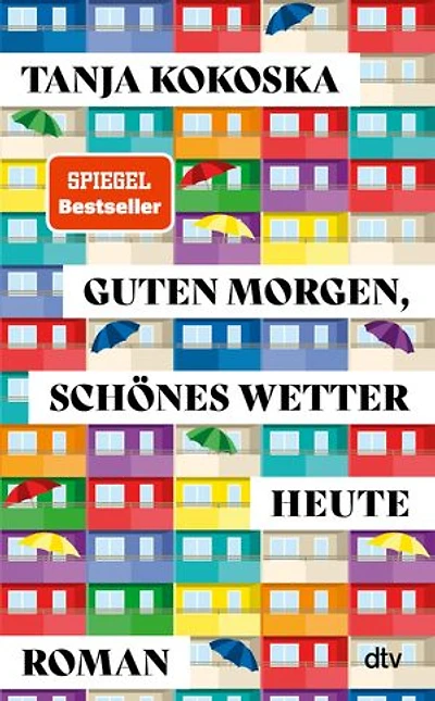 Guten Morgen, schönes Wetter heute: Roman | Ein berührender Roman, der einfach guttut – und uns die Welt ein Stück leichter sehen lässt
