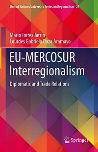 EU-MERCOSUR Interregionalism: Diplomatic and Trade Relations