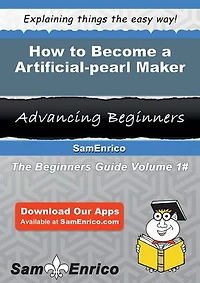 How to Become a Artificial-pearl Maker