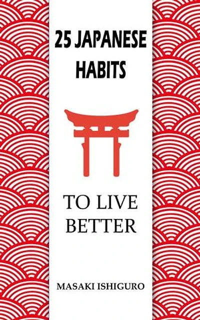 25 Japanese Habits to Live Better