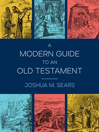 A Modern Guide to an Old Testament