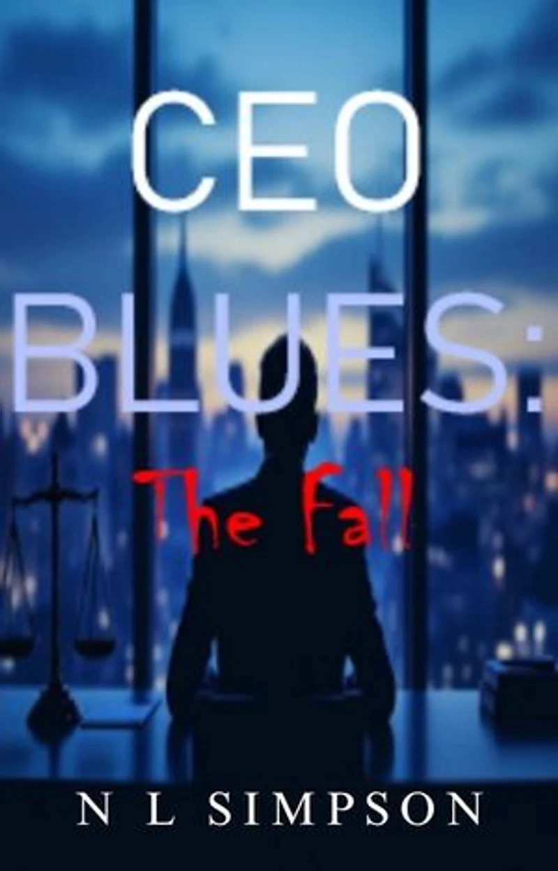 CEO BLUES: The Fall: CEO BLUES SERIES, #1