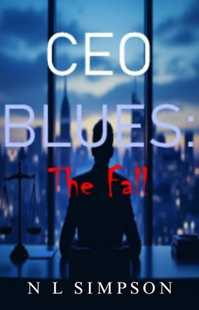 CEO BLUES: The Fall: CEO BLUES SERIES, #1