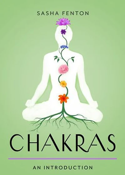 Chakras: Your Plain & Simple Guide to the 7 Energy Centers of Body