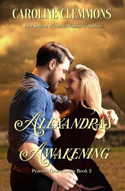 Alexandra's Awakening: Pearson Grove, #2