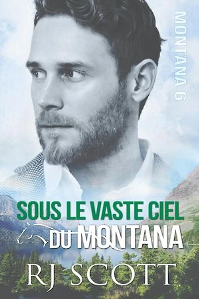 Sous le Vaste Ciel du Montana: montana en français, #6