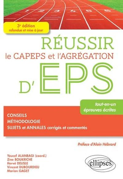 Réussir le CAPEPS et l'agrégation d'EPS - 3e édition