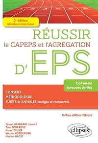 Réussir le CAPEPS et l'agrégation d'EPS - 3e édition