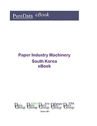 Paper Industry Machinery in South Korea: Product Revenues