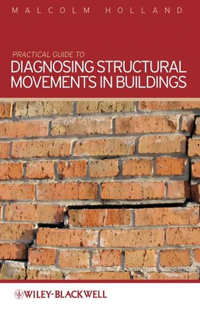 Practical Guide to Diagnosing Structural Movement Buildings