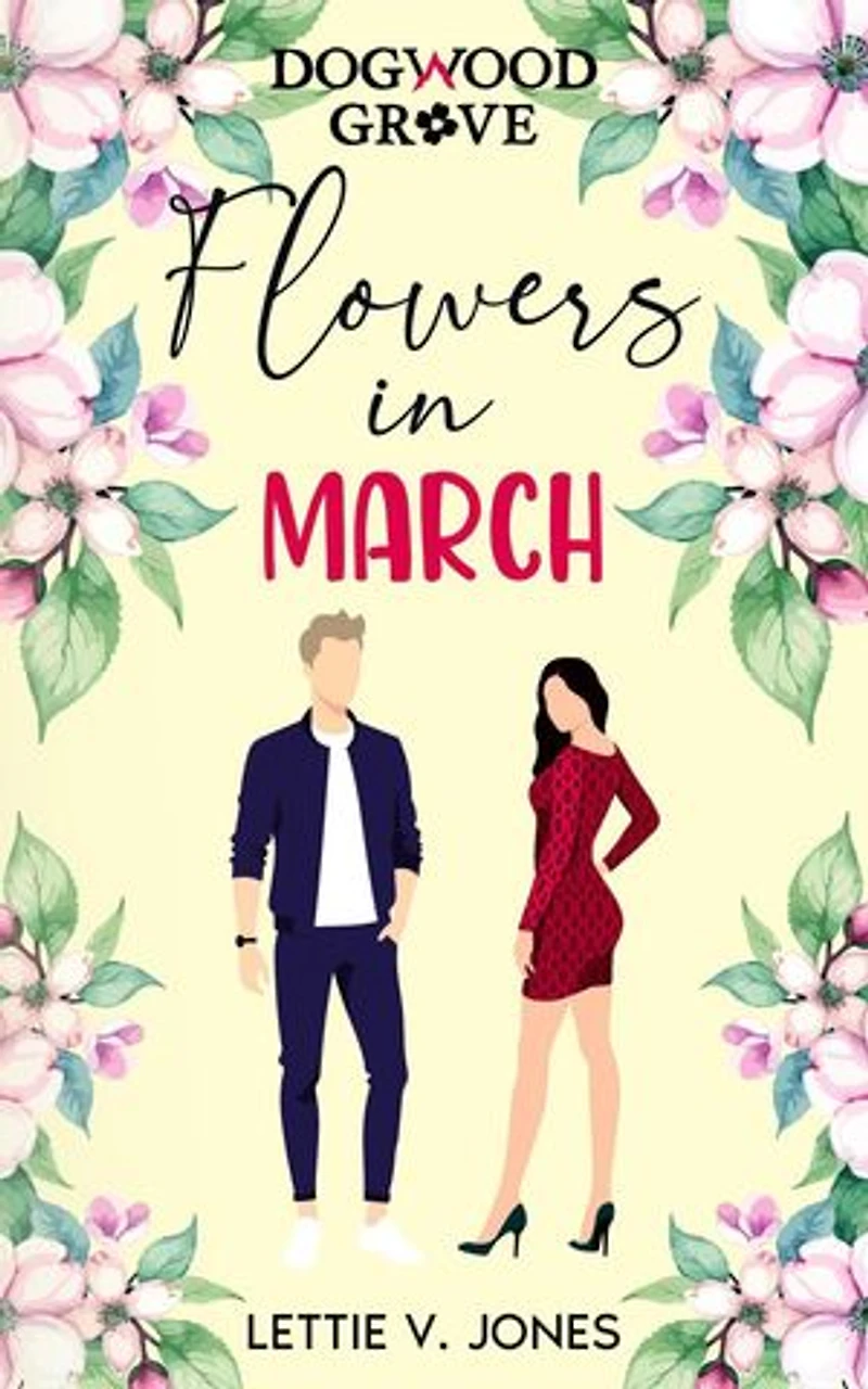Flowers in March: A Year in Dogwood Grove