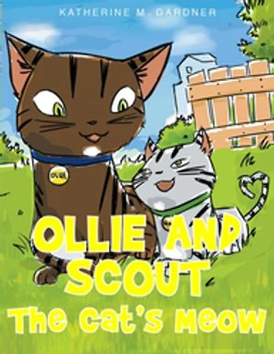 Ollie and Scout: The Cat's Meow